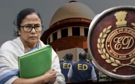 ममता सरकार के खिलाफ सुप्रीम कोर्ट पहुंचा ED, जांच में दखल का आरोप लेकर बढ़ी कानूनी लड़ाई
