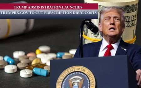 ट्रंप लॉन्च करेंगे ‘TrumpRx’ — अमेरिका में सस्ती दवाओं के लिए सरकारी वेबसाइट