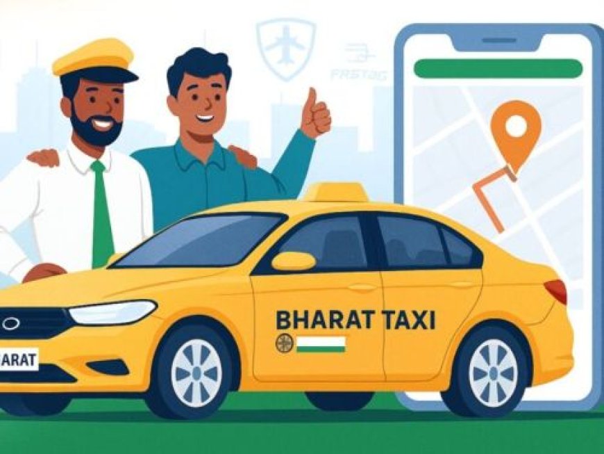 पहली सरकारी कैब सर्विस “भारत टैक्सी” आज से शुरू — सस्ता, सुरक्षित और सर्वसमावेशी यात्रा विकल्प