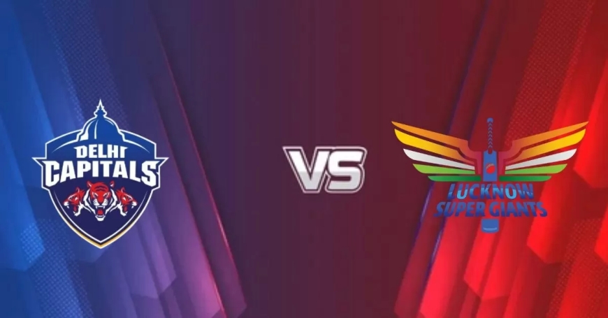 IPL में आज बड़ा मुकाबला—लखनऊ और दिल्ली आमने-सामने, प्लेइंग XI और रणनीति पर नजर
