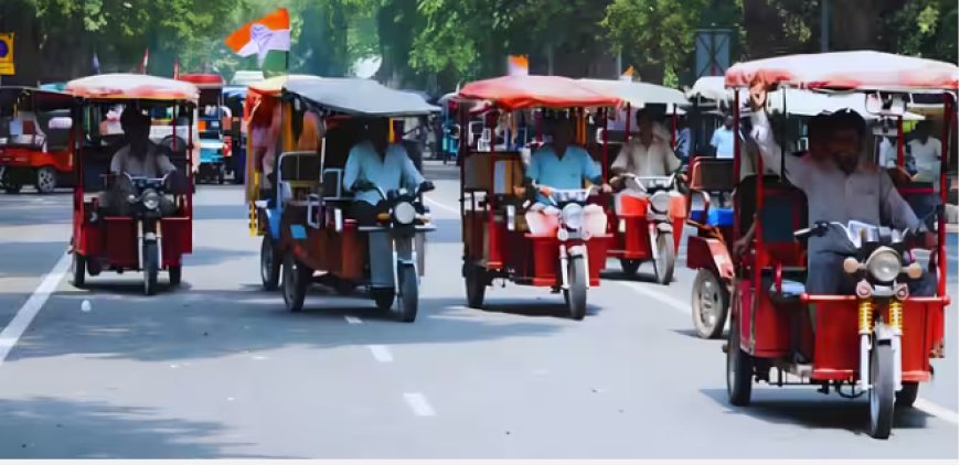 दिल्ली की सड़कों पर अब अधिकतम 2.5 लाख ई-रिक्शे चलाने का प्रस्ताव